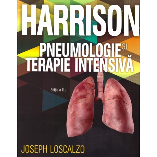 Pneumologie si Terapie intensiva, Harrison, editia 2