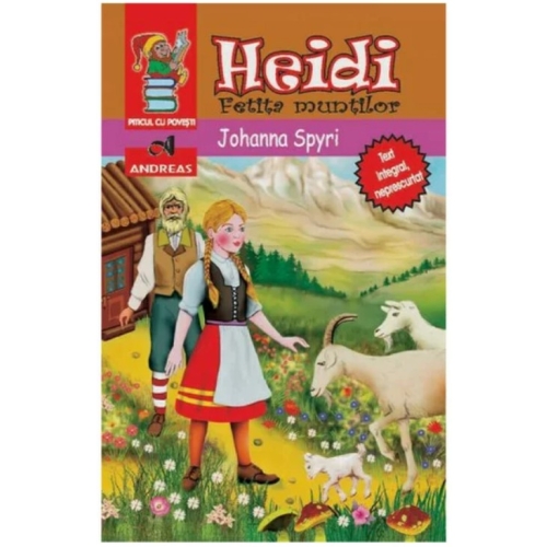 Heidi, fetita muntilor - Johanna Spyri, editura Andreas