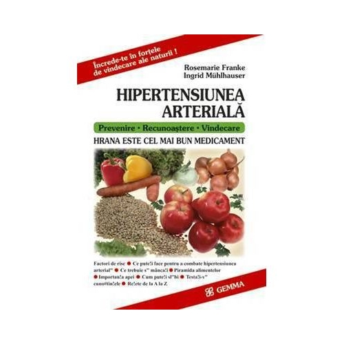 Hipertensiunea arteriala (Hrana este cel mai bun medicament) - Rosemarie Franke