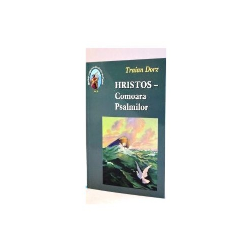 Hristos, Comoara Psalmilor. Volumul 6 - Traian Dorz
