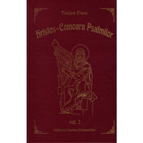 Hristos, Comoara Psalmilor. Volumul 2 - Traian Dorz