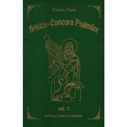 Hristos, Comoara Psalmilor. Volumul 3 - Traian Dorz
