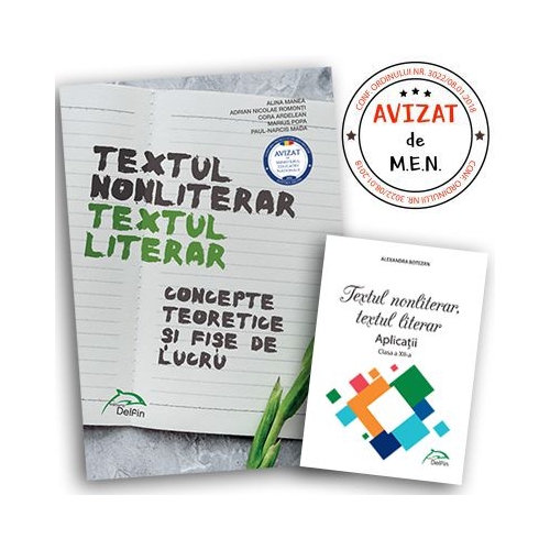 Textul nonliterar, Textul literar - Concepte teoretice si fise de lucru, clasele IX-XII - Alina Manea