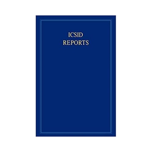 ICSID Reports: Volume 16 - James Crawford, Joanna Gomula