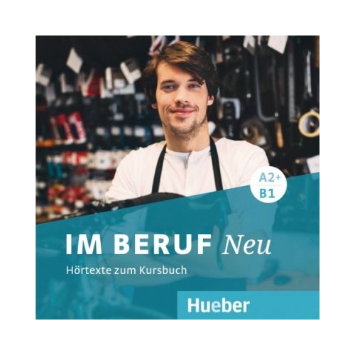 Im Beruf NEU A2+-B1 2 Audio-CDs - Isabel Buchwald-Wargenau, Dagmar Giersberg