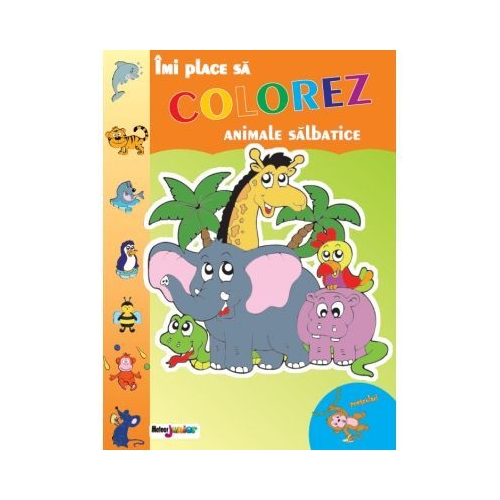 Imi place sa colorez. Animale salbatice - Alina Pertea