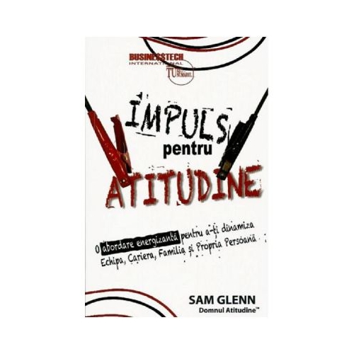 Impuls pentru atitudine - Sam Glenn