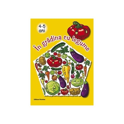 In gradina cu legume 4-5 ani