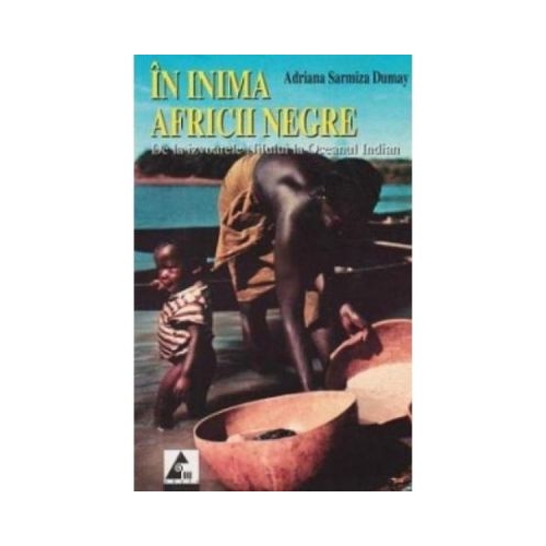 In inima Africii negre - Adriana Sarmiza Dumay