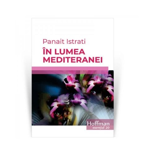 In lumea Mediteranei - Panait Istrati