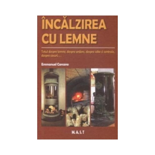 Incalzirea cu lemne - Emmanuel Carcano