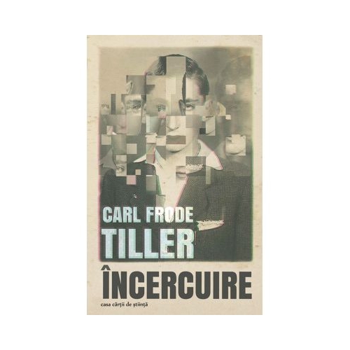 Incercuire - Carl Frode Tiller