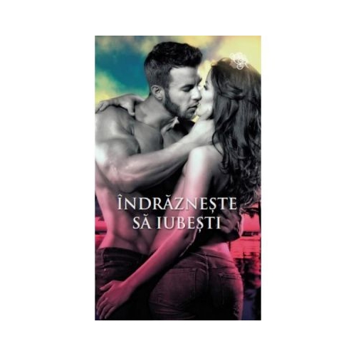 Indrazneste sa iubesti - Carly Phillips