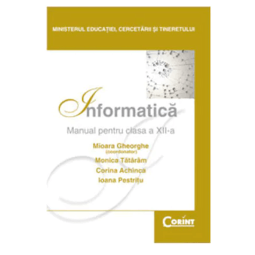 Manual Informatica pentru clasa a XII-a - Mioara Gheorghe, editura Corint