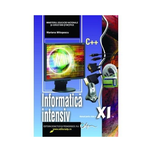 Manual informatica clasa a XI-a intensiv - Mariana Milosescu, editura Didactica si Pedagogica