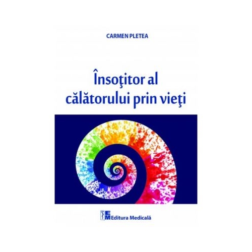 Insotitor al calatorului prin vieti - Carmen Pletea