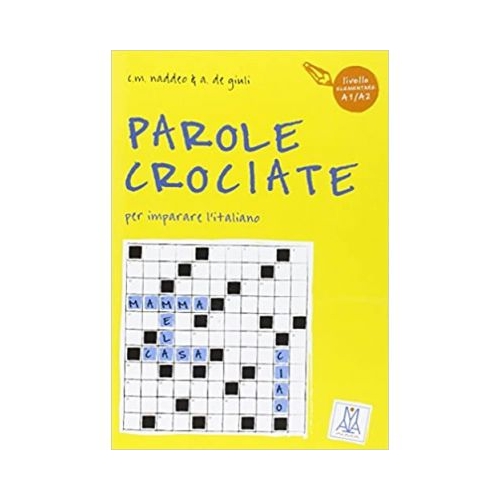 Parole crociate 1 (libro)/Cuvinte incrucisate 1 (carte) - Ciro Massimo Naddeo, Alessandro De Giuli