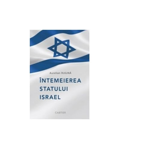 Intemeierea Statului Israel - Aurelian Rugina