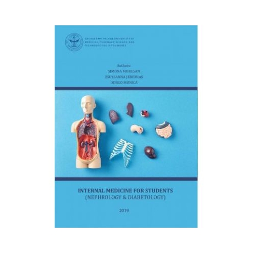 Internal medicine for students. Nephrology &amp; Diabetology, volume 1 - Simona Muresan