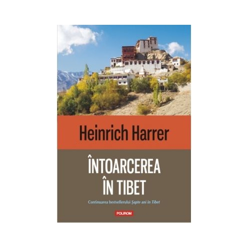 Intoarcerea in Tibet - Heinrich Harrer