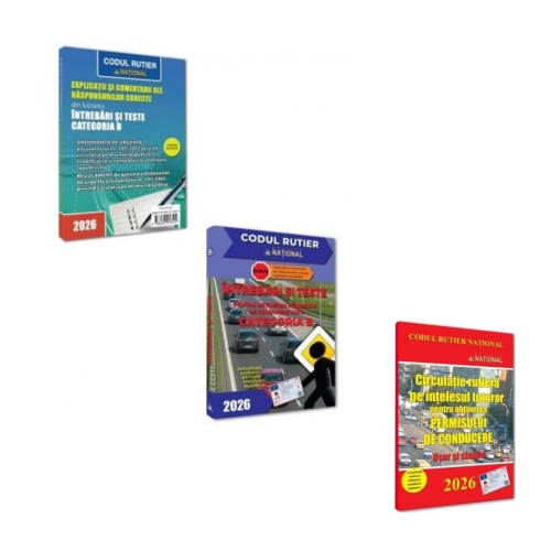 Pachet 2026 Obtinerea permisului de conducere auto categoria B. Intrebari teste si legislatie rutiera