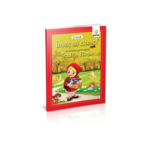 Invat sa citesc in limba germana. Nivelul 1. Scufita rosie - Charles Perrault