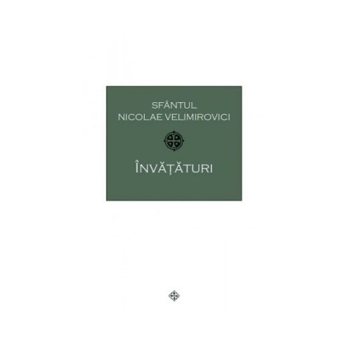 Invataturi - Sfantul Nicolae Velimirovici