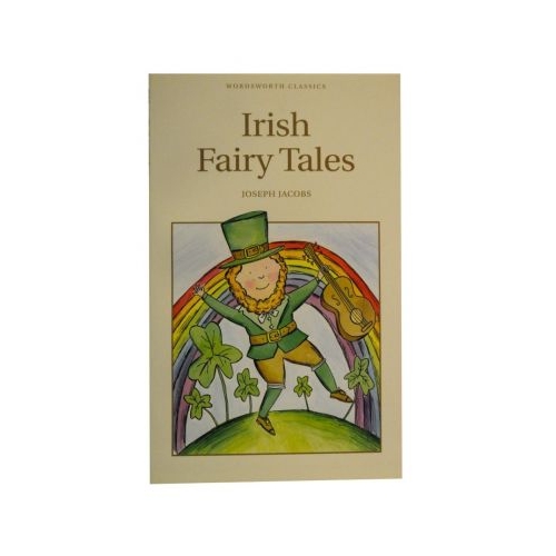 Irish Fairy Tales - Joseph Jacobs