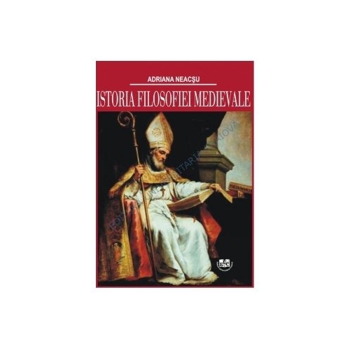Istoria filosofiei medievale - Adriana Neacsu