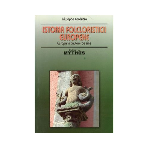 Istoria folcloristicii europene - Giuseppe Cocchiara