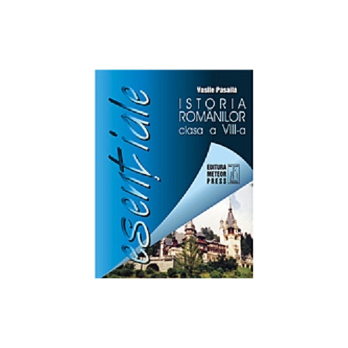 Istoria romanilor clasa a 8-a - Vasile Pasaila