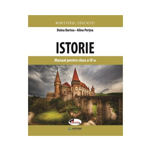 Istorie. Manual pentru clasa a IV-a - Doina Burtea, Alina Pertea