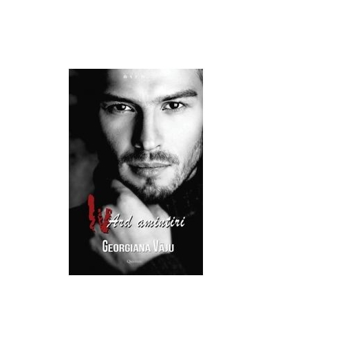 Iv. Ard amintiri - Georgiana Vaju