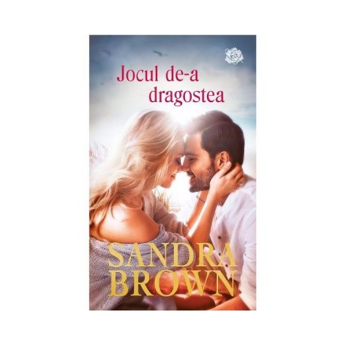Jocul de-a dragostea - Sandra Brown