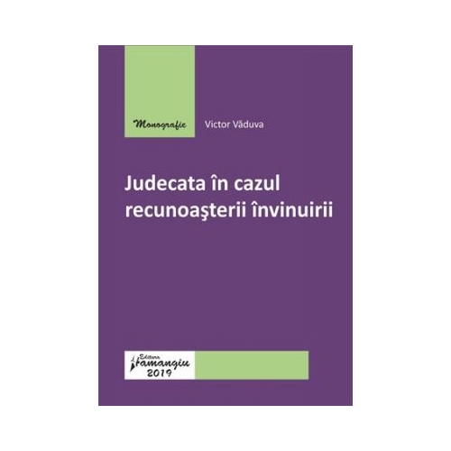 Judecata in cazul recunoasterii invinuirii - Victor Vaduva