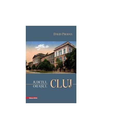 Judetul Cluj. Orasul Cluj. Cluj county.: The city of Cluj - David Prodan
