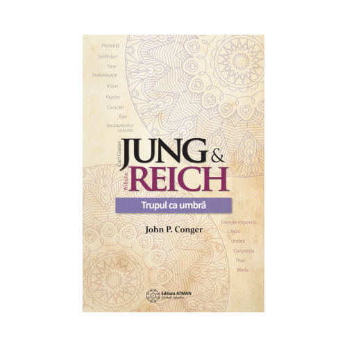 Jung &amp; Reich. Trupul ca umbra - John P. Conger