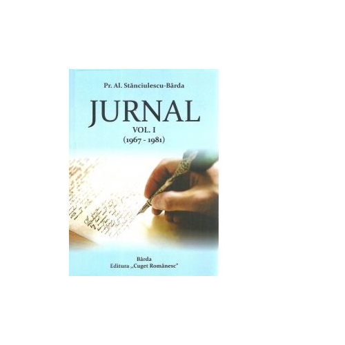 Jurnal. Volumul I (1967-1981) - Al. Stanciulescu Barda