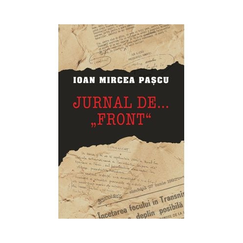 Jurnal de …"front" - Ioan Mircea Pascu