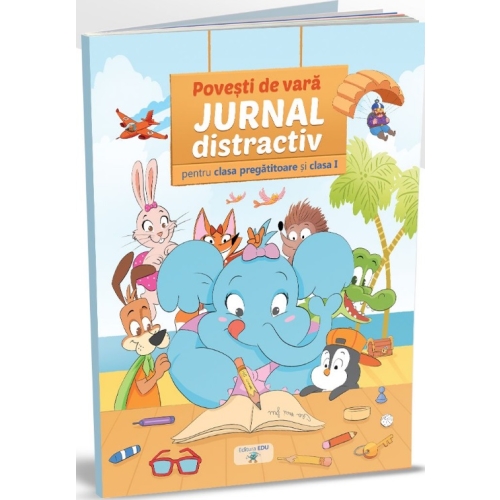 Povesti de vara. Povesti de rasul lumii si Jurnal distractiv, EDU, Auxiliare Clasa Pregatitoare, Comunicare in limba romana