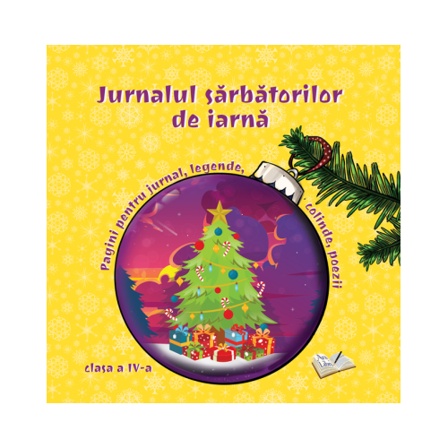 Jurnalul sarbatorilor de iarna, clasa a IV-a, editura Ars Libri