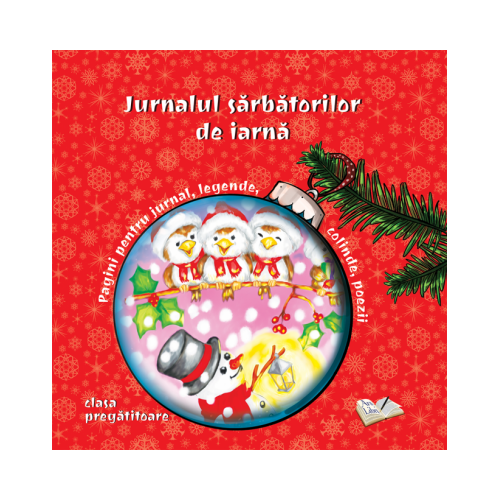 Jurnalul sarbatorilor de iarna, clasa pregatitoare, editura Ars Libri