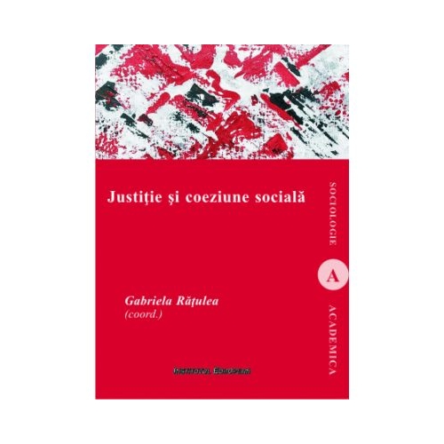 Justitie si coeziune sociala - Gabriela Ratulea