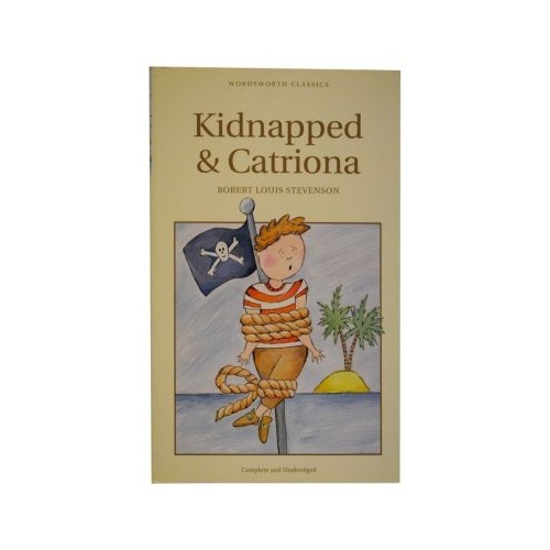 Kidnapped. Catriona - Robert Louis Stevenson
