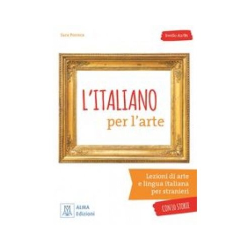 L’italiano per l’arte (libro + audio online)/Italiana pentru arta (carte + audio online) - Sara Porreca