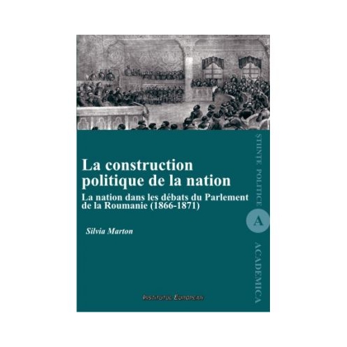 La construction politique de la nation - Silvia Marton