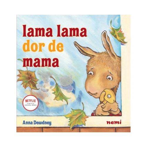 Lama lama dor de mama - Anna Dewdney Povesti pentru copii Nemi