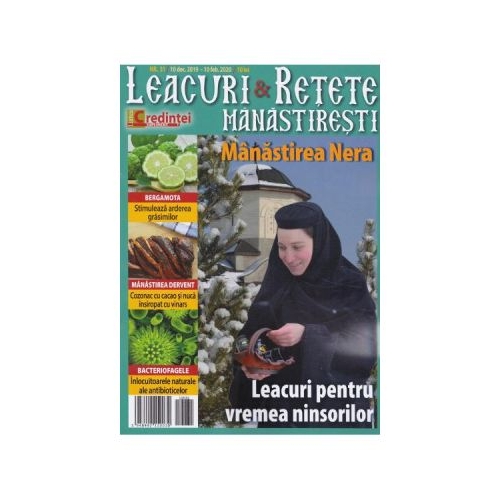 Leacuri si retete manastiresti Nr. 30 - 10 Decembrie 2019 - 10 Februarie 2020