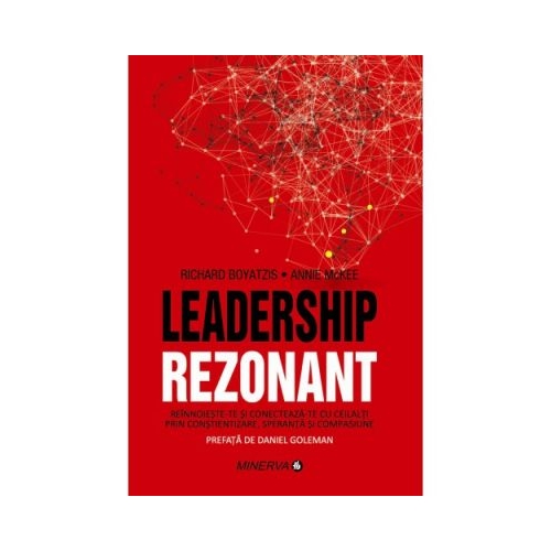 Leadership Rezonant - Richard Boyatzis, Annie McKee
