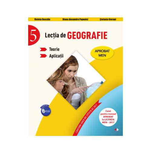 Lectia de geografie. Teorie. Aplicatii. Clasa a-V-a - Violeta Dascalu, Diana Alexandra Popovici, Stefania Omrani